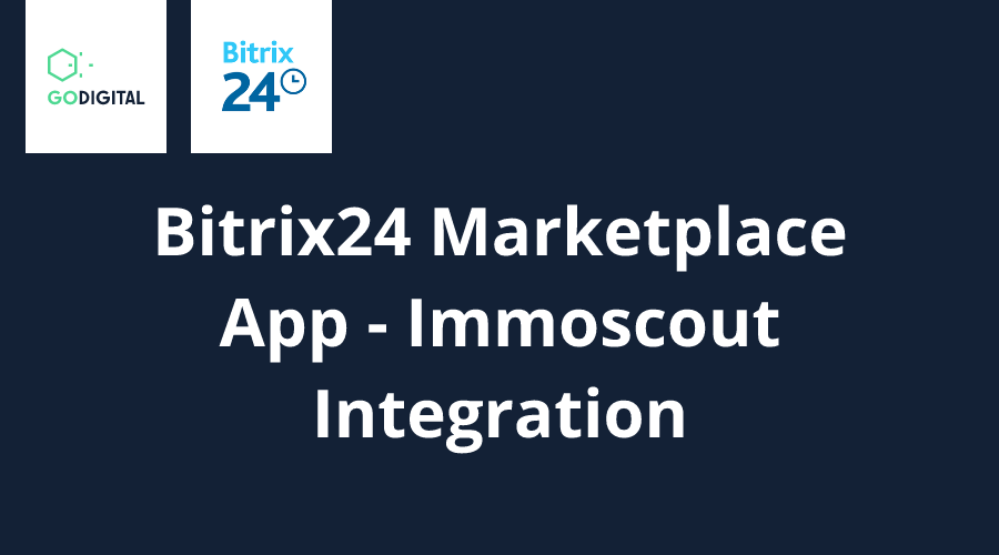 Bitrix24 CRM - Immoscout Leadimport