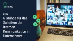 6 Gründe für das Scheitern der internen Kommunikation in Unternehmen