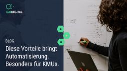 Diese Vorteile bringt Automatisierung. Besonders für KMUs.