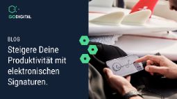 Steigere Deine Produktivität mit elektronischen Signaturen