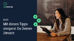 Mit diesen Tipps steigerst Du Deinen Umsatz